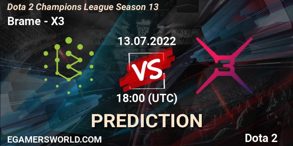 Prognoza Brame - X3. 13.07.2022 at 18:01, Dota 2, Dota 2 Champions League Season 13