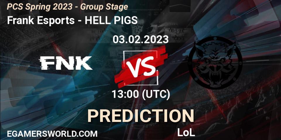 Prognoza Frank Esports - HELL PIGS. 03.02.2023 at 13:40, LoL, PCS Spring 2023 - Group Stage