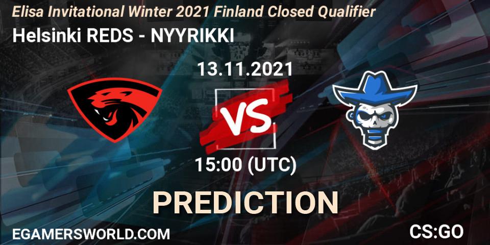 Prognoza Helsinki REDS - NYYRIKKI. 13.11.2021 at 15:00, Counter-Strike (CS2), Elisa Invitational Winter 2021 Finland Closed Qualifier