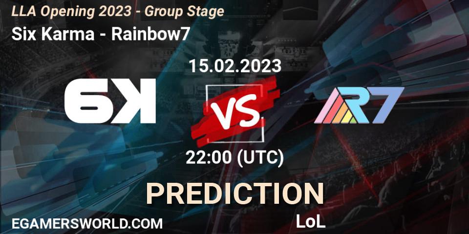 Prognoza Six Karma - Rainbow7. 15.02.2023 at 22:00, LoL, LLA Opening 2023 - Group Stage
