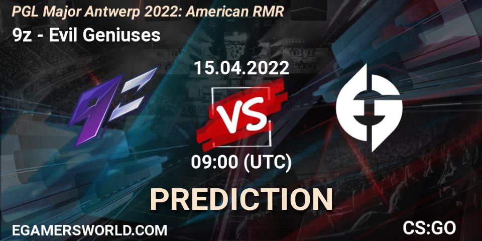 Prognoza 9z - Evil Geniuses. 15.04.2022 at 09:00, Counter-Strike (CS2), PGL Major Antwerp 2022: American RMR
