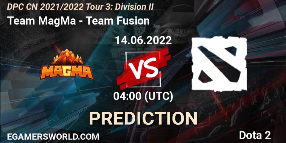 Prognoza Team MagMa - Team Fusion. 14.06.2022 at 03:59, Dota 2, DPC CN 2021/2022 Tour 3: Division II