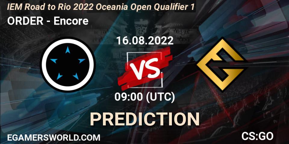 Prognoza ORDER - Encore. 16.08.22, CS2 (CS:GO), IEM Road to Rio 2022 Oceania Open Qualifier 1