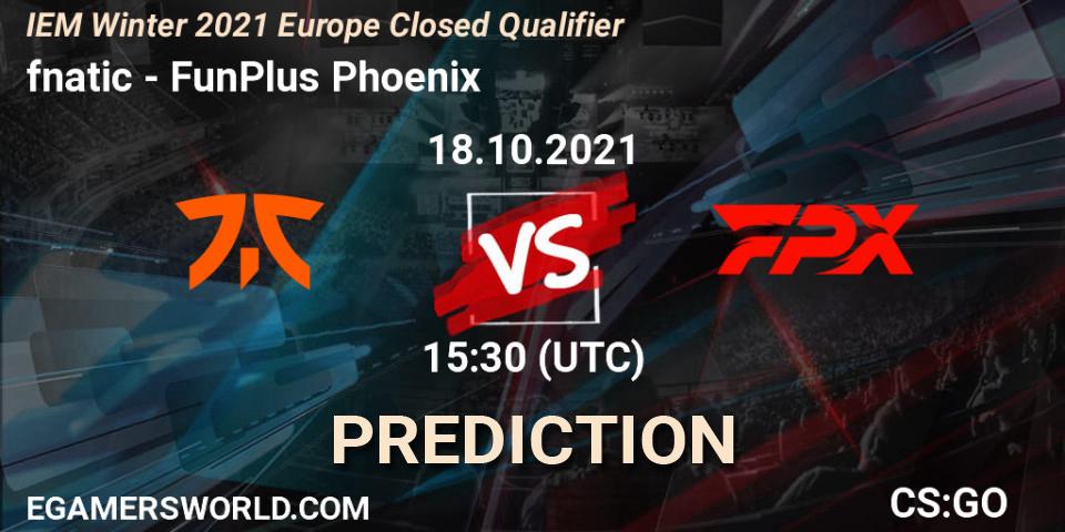 Prognoza fnatic - FunPlus Phoenix. 18.10.2021 at 15:30, Counter-Strike (CS2), IEM Winter 2021 Europe Closed Qualifier