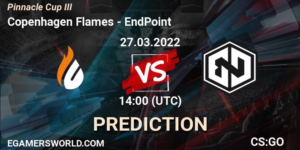 Prognoza Copenhagen Flames - EndPoint. 27.03.2022 at 14:00, Counter-Strike (CS2), Pinnacle Cup #3