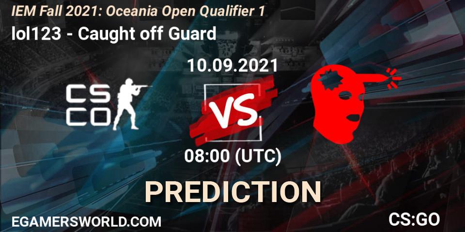Prognoza lol123 - Caught off Guard. 10.09.21, CS2 (CS:GO), IEM Fall 2021: Oceania Open Qualifier 1