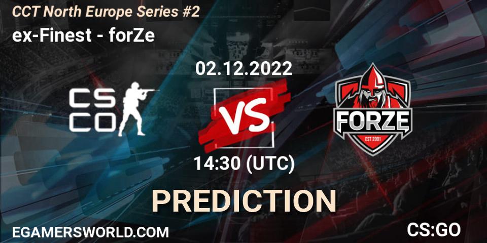 Prognoza ex-Finest - forZe. 02.12.22, CS2 (CS:GO), CCT North Europe Series #2