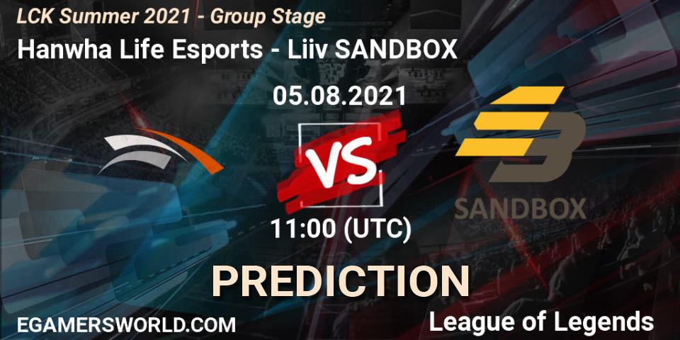 Prognoza Hanwha Life Esports - Liiv SANDBOX. 05.08.2021 at 11:00, LoL, LCK Summer 2021 - Group Stage