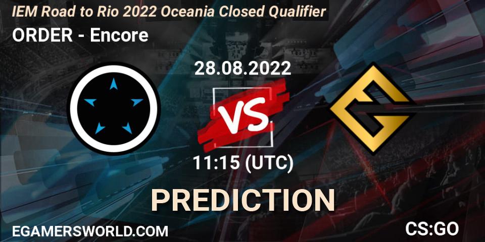 Prognoza ORDER - Encore. 28.08.22, CS2 (CS:GO), IEM Road to Rio 2022 Oceania Closed Qualifier