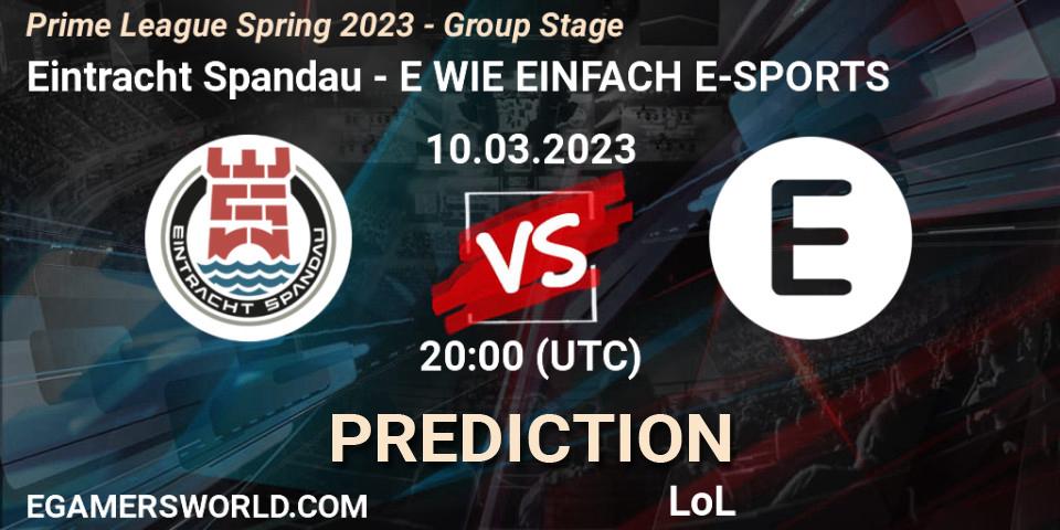 Prognoza Eintracht Spandau - E WIE EINFACH E-SPORTS. 10.03.2023 at 18:00, LoL, Prime League Spring 2023 - Group Stage