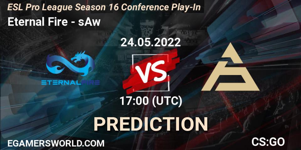 Prognoza Eternal Fire - sAw. 24.05.2022 at 16:00, Counter-Strike (CS2), ESL Pro League Season 16 Conference Play-In