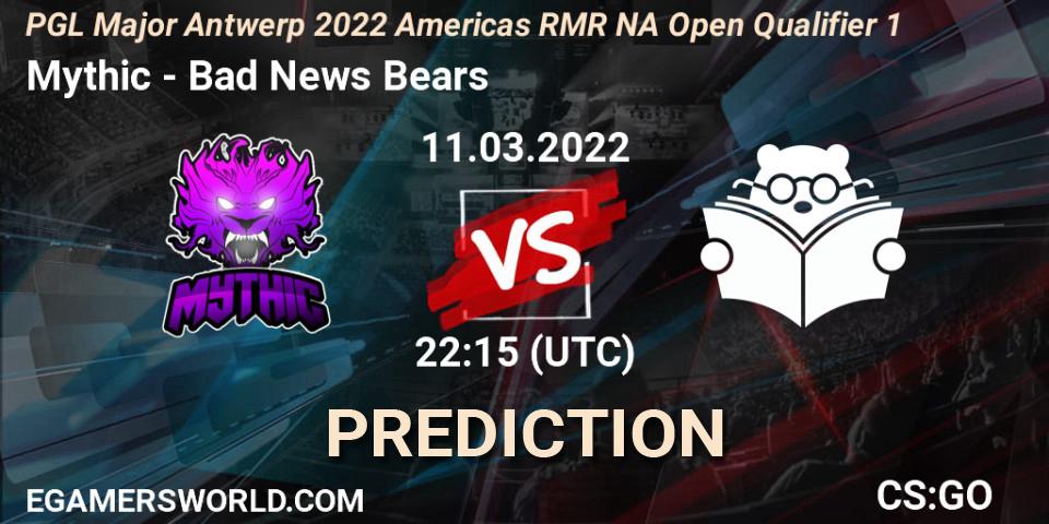 Prognoza Mythic - Bad News Bears. 11.03.2022 at 22:15, Counter-Strike (CS2), PGL Major Antwerp 2022 Americas RMR NA Open Qualifier 1