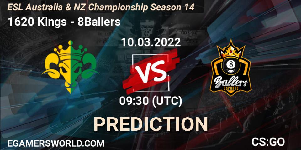 Prognoza 1620 Kings - 8Ballers. 10.03.2022 at 09:30, Counter-Strike (CS2), ESL ANZ Champs Season 14