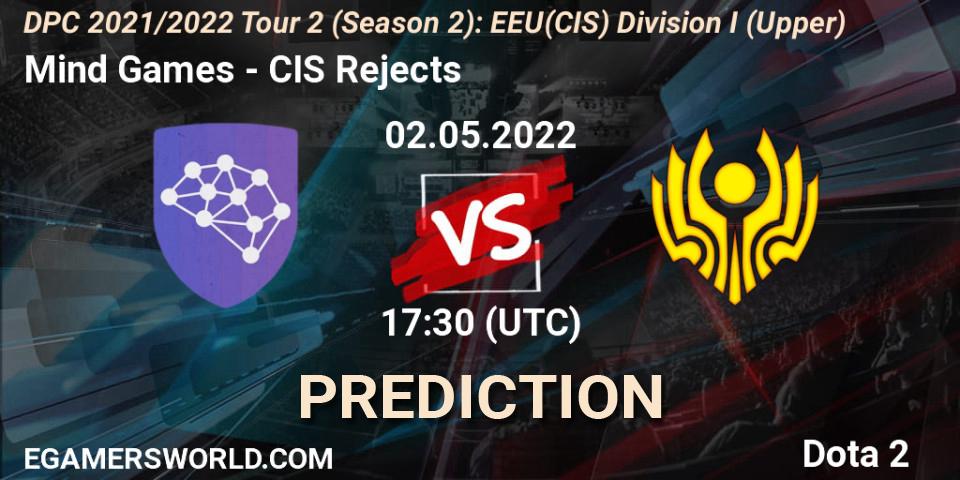 Prognoza Mind Games - CIS Rejects. 02.05.2022 at 17:40, Dota 2, DPC 2021/2022 Tour 2 (Season 2): EEU(CIS) Division I (Upper)