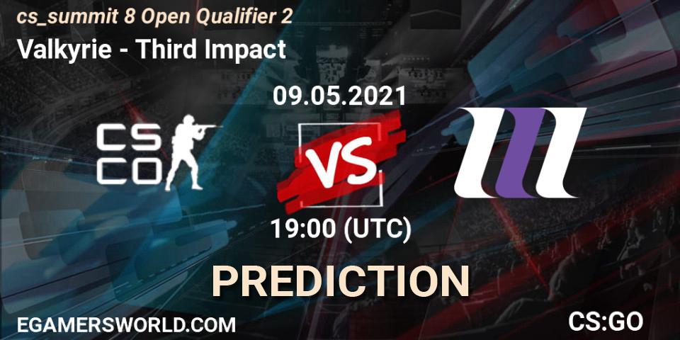 Prognoza Valkyrie - Third Impact. 09.05.2021 at 19:00, Counter-Strike (CS2), cs_summit 8 Open Qualifier 2
