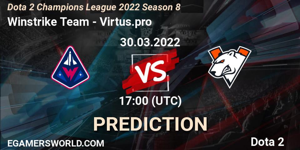 Prognoza Winstrike Team - Virtus.pro. 30.03.22, Dota 2, Dota 2 Champions League 2022 Season 8