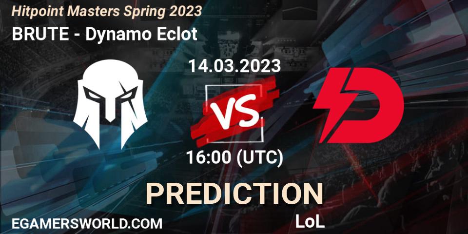 Prognoza BRUTE - Dynamo Eclot. 17.02.23, LoL, Hitpoint Masters Spring 2023