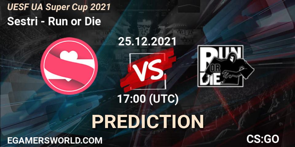 Prognoza Sestri - Run or Die. 07.01.2022 at 14:00, Counter-Strike (CS2), UESF Ukrainian Super Cup 2021