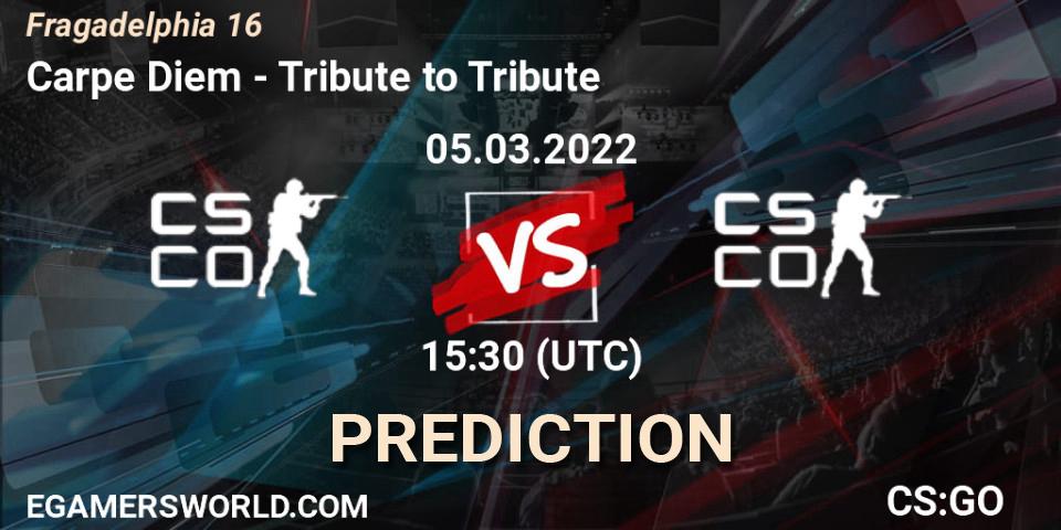 Prognoza Carpe Diem - Tribute to Tribute. 05.03.2022 at 15:55, Counter-Strike (CS2), Fragadelphia 16