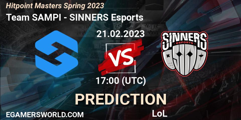Prognoza Team SAMPI - SINNERS Esports. 21.02.2023 at 16:55, LoL, Hitpoint Masters Spring 2023
