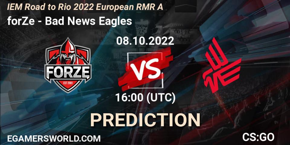 Prognoza forZe - Bad News Eagles. 08.10.22, CS2 (CS:GO), IEM Road to Rio 2022 European RMR A