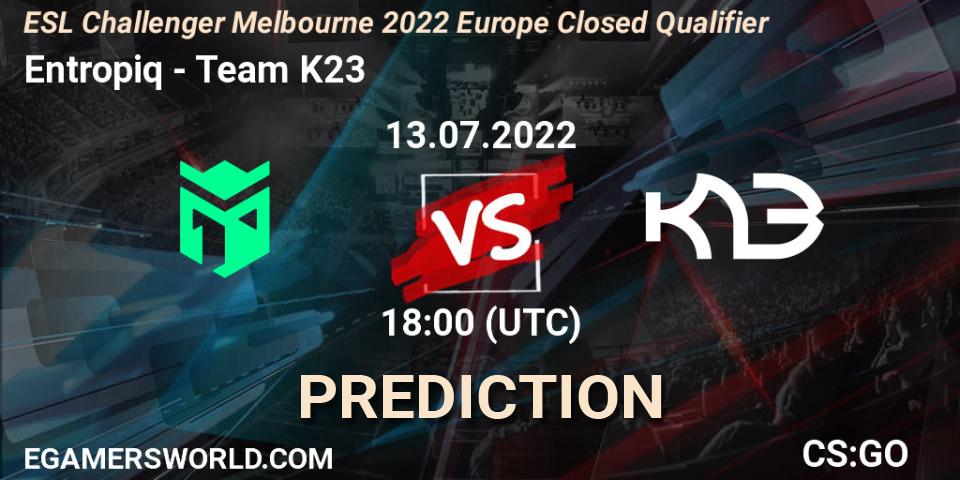 Prognoza Entropiq - Team K23. 13.07.2022 at 18:00, Counter-Strike (CS2), ESL Challenger Melbourne 2022 Europe Closed Qualifier