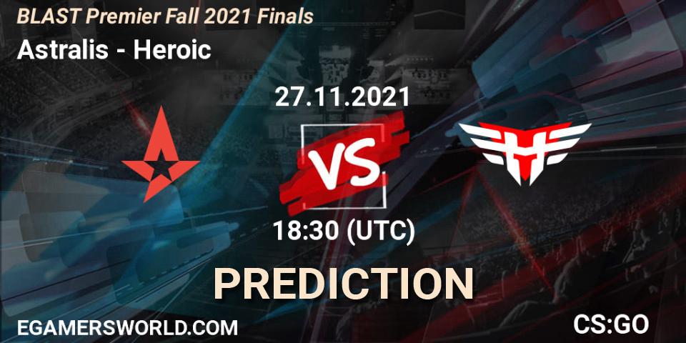 Prognoza Astralis - Heroic. 27.11.2021 at 19:45, Counter-Strike (CS2), BLAST Premier Fall 2021 Finals