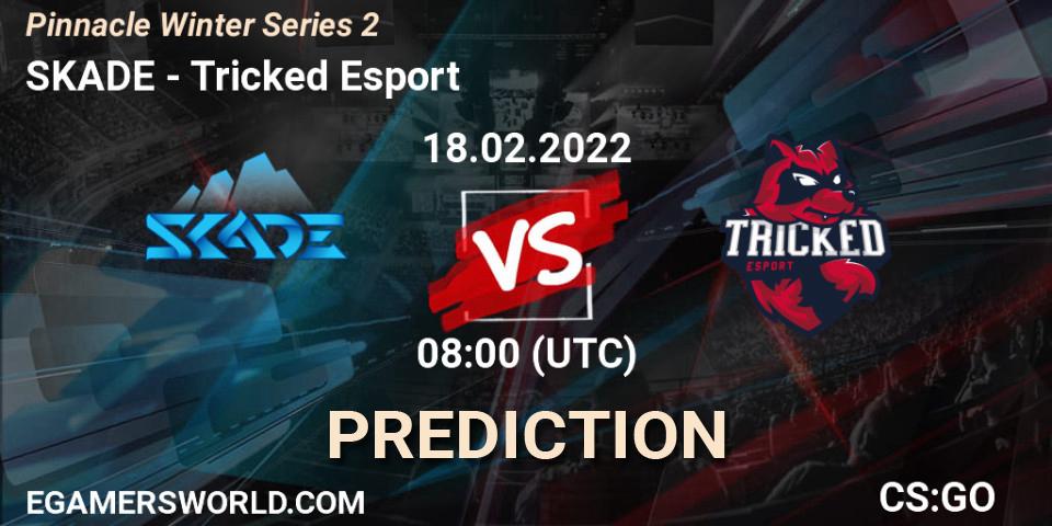 Prognoza SKADE - Tricked Esport. 18.02.2022 at 08:00, Counter-Strike (CS2), Pinnacle Winter Series 2