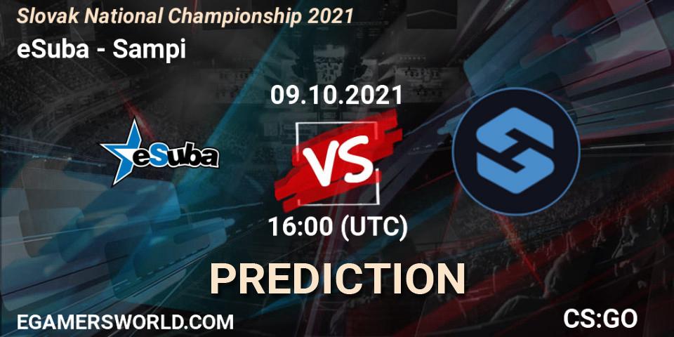 Prognoza eSuba - Sampi. 09.10.2021 at 19:20, Counter-Strike (CS2), Slovak National Championship 2021