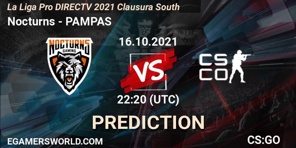 Prognoza Nocturns - PAMPAS. 16.10.2021 at 22:20, Counter-Strike (CS2), La Liga Season 4: Sur Pro Division - Clausura