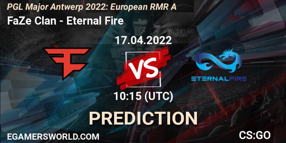 Prognoza FaZe Clan - Eternal Fire. 17.04.22, CS2 (CS:GO), PGL Major Antwerp 2022: European RMR A