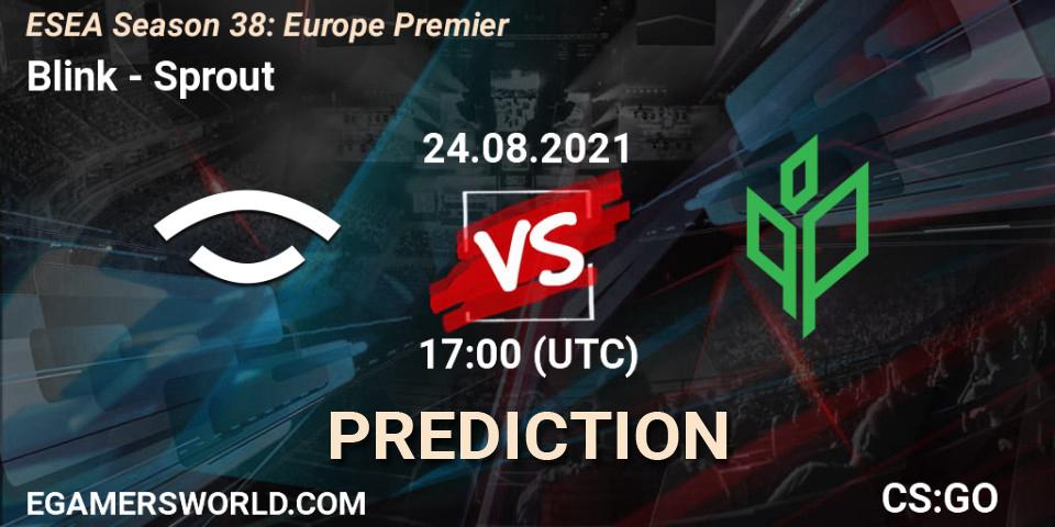 Prognoza Blink - Sprout. 24.08.2021 at 17:00, Counter-Strike (CS2), ESEA Season 38: Europe Premier