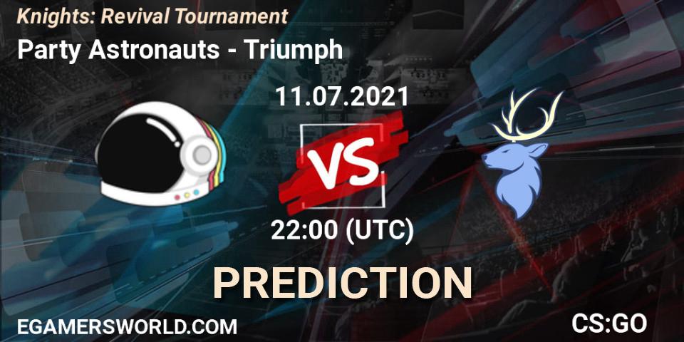 Prognoza Party Astronauts - Triumph. 11.07.2021 at 22:00, Counter-Strike (CS2), Knights: Revival Tournament