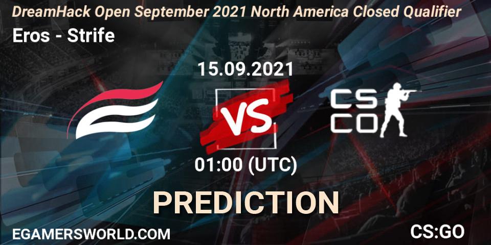 Prognoza Eros - Strife. 15.09.2021 at 01:00, Counter-Strike (CS2), DreamHack Open September 2021 North America Closed Qualifier