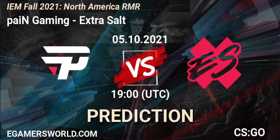 Prognoza paiN Gaming - Extra Salt. 05.10.2021 at 19:00, Counter-Strike (CS2), IEM Fall 2021: North America RMR