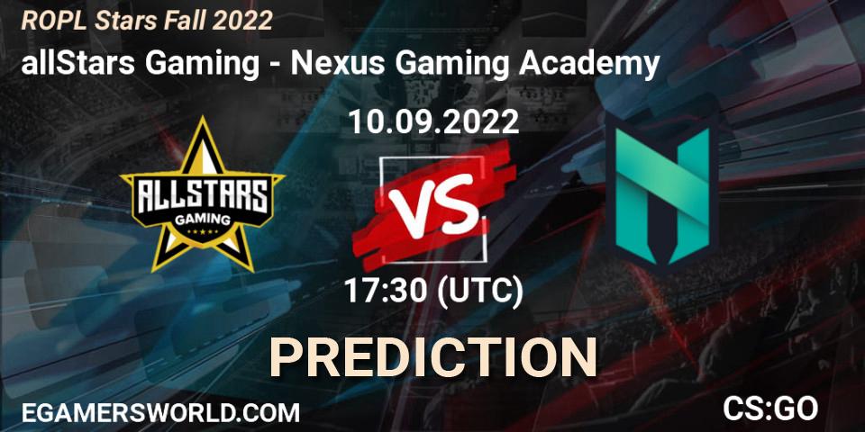 Prognoza allStars Gaming - Nexus Gaming Academy. 10.09.2022 at 17:30, Counter-Strike (CS2), ROPL Stars Fall 2022