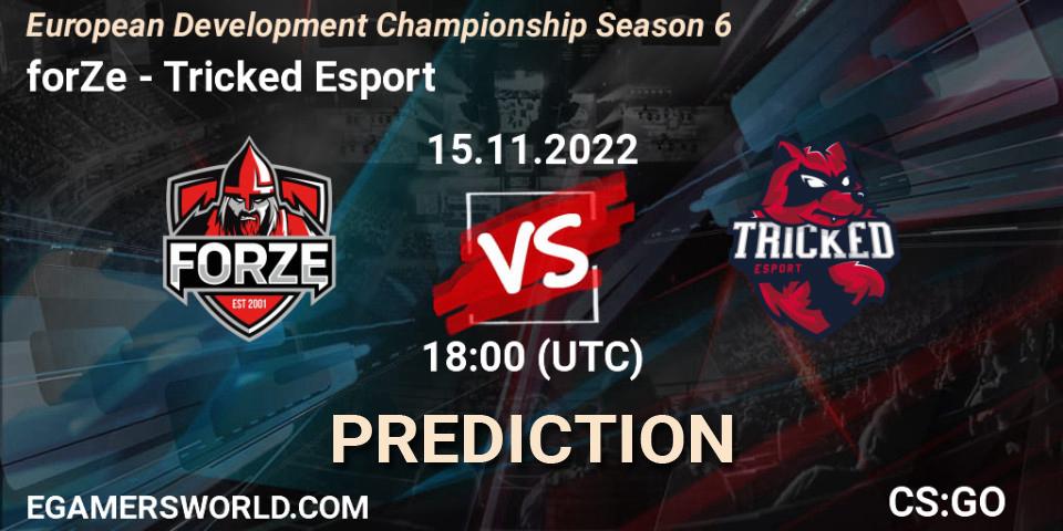 Prognoza forZe - Tricked Esport. 15.11.2022 at 18:00, Counter-Strike (CS2), European Development Championship Season 6