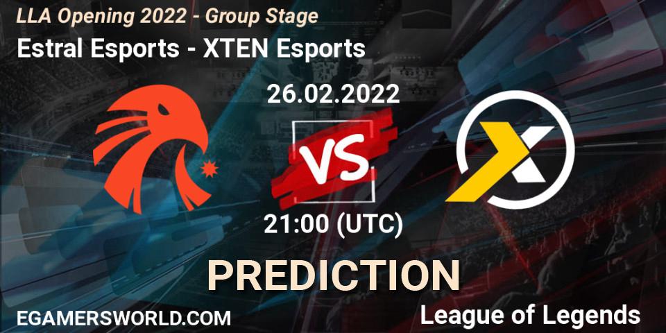 Prognoza Estral Esports - XTEN Esports. 26.02.2022 at 23:00, LoL, LLA Opening 2022 - Group Stage