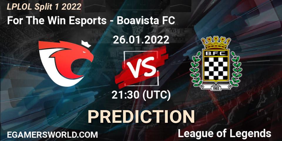 Prognoza For The Win Esports - Boavista FC. 26.01.2022 at 21:30, LoL, LPLOL Split 1 2022