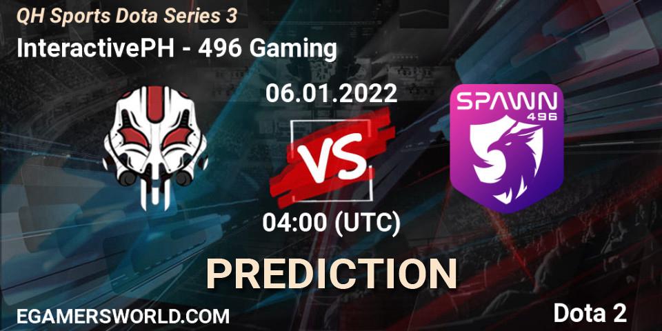 Prognoza InteractivePH - 496 Gaming. 10.01.2022 at 08:04, Dota 2, QH Sports Dota Series 3