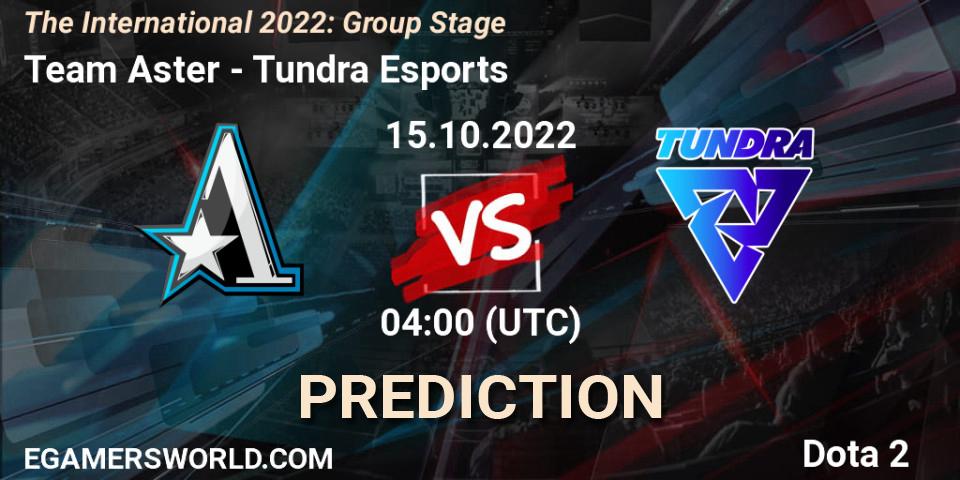 Prognoza Team Aster - Tundra Esports. 15.10.2022 at 05:05, Dota 2, The International 2022: Group Stage
