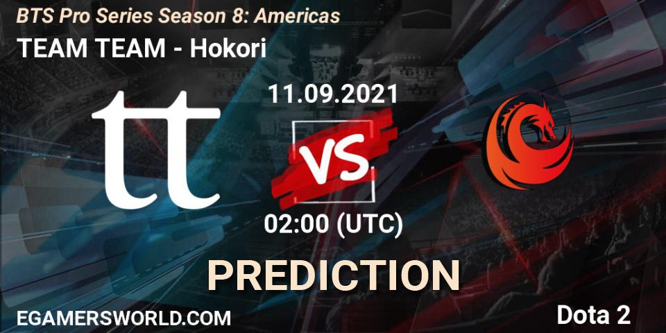 Prognoza TEAM TEAM - Hokori. 11.09.21, Dota 2, BTS Pro Series Season 8: Americas