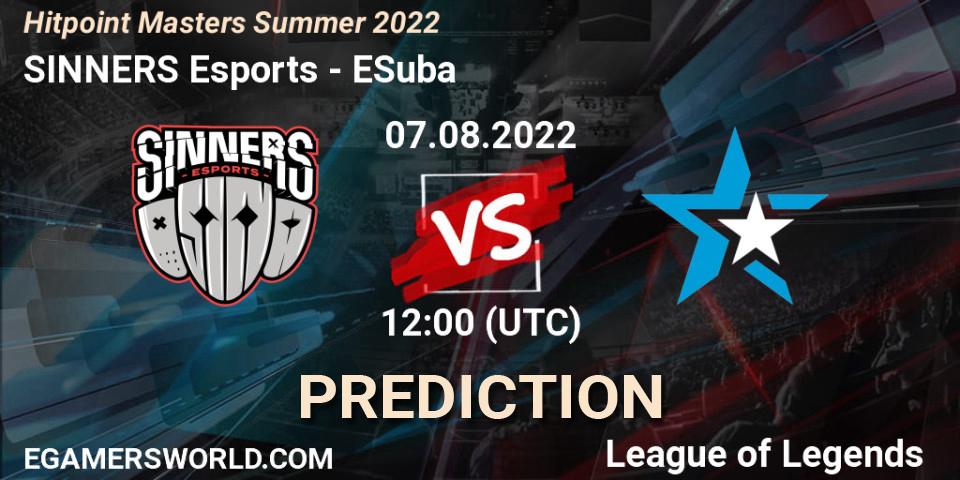 Prognoza SINNERS Esports - ESuba. 07.08.2022 at 12:00, LoL, Hitpoint Masters Summer 2022