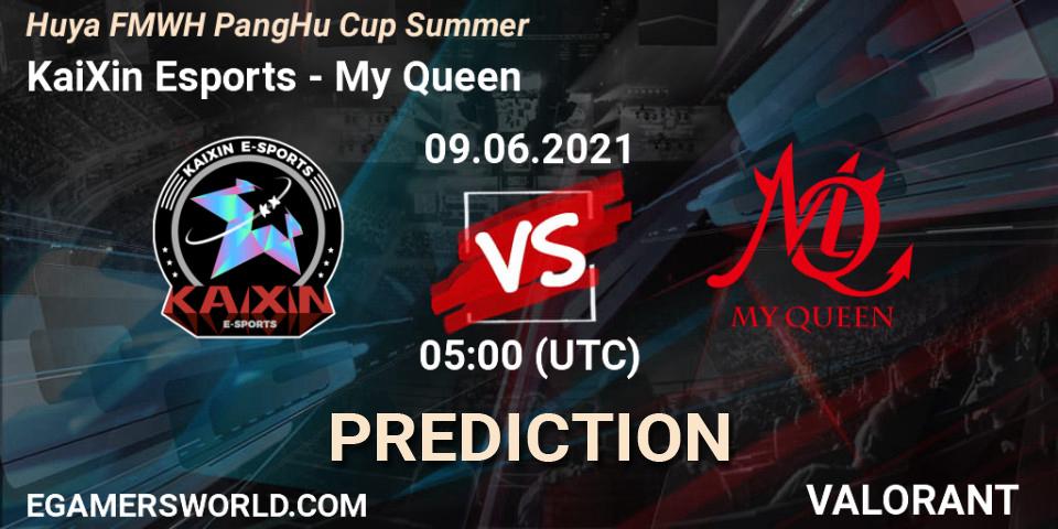 Prognoza KaiXin Esports - My Queen. 09.06.2021 at 05:00, VALORANT, Huya FMWH PangHu Cup Summer
