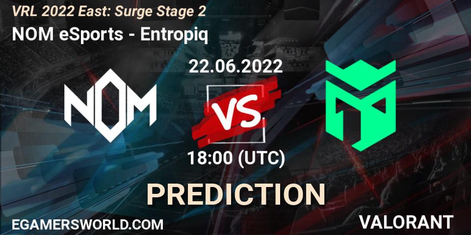 Prognoza NOM eSports - Entropiq. 22.06.2022 at 18:10, VALORANT, VRL 2022 East: Surge Stage 2