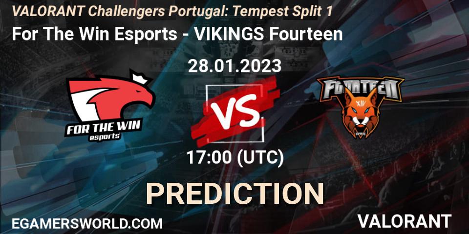 Prognoza For The Win Esports - VIKINGS Fourteen. 28.01.23, VALORANT, VALORANT Challengers 2023 Portugal: Tempest Split 1