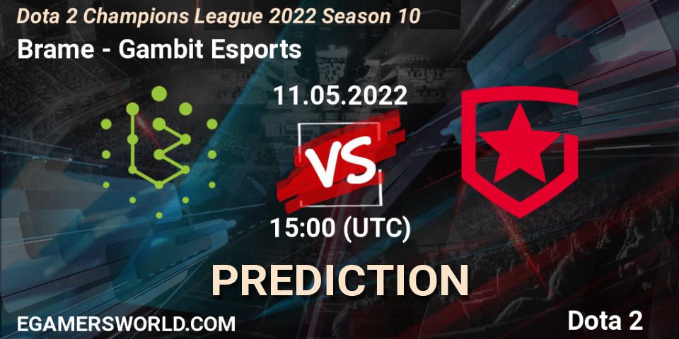 Prognoza Brame - Gambit Esports. 11.05.2022 at 15:00, Dota 2, Dota 2 Champions League 2022 Season 10 