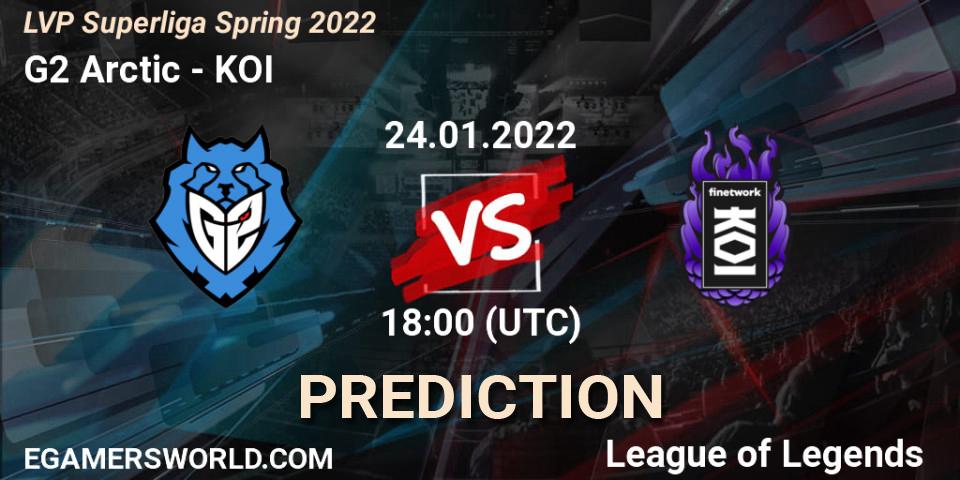 Prognoza G2 Arctic - KOI. 24.01.2022 at 18:00, LoL, LVP Superliga Spring 2022