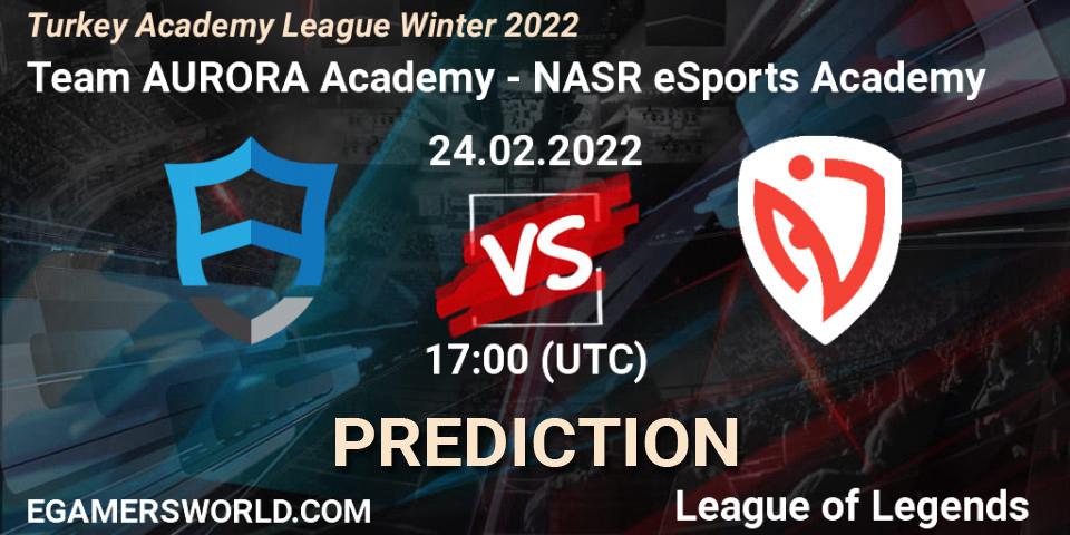 Prognoza Team AURORA Academy - NASR eSports Academy. 24.02.2022 at 17:00, LoL, Turkey Academy League Winter 2022