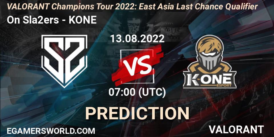 Prognoza On Sla2ers - KONE. 13.08.2022 at 07:00, VALORANT, VCT 2022: East Asia Last Chance Qualifier